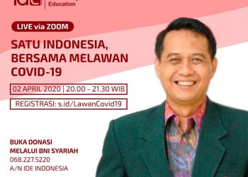 gerakan dana sosial yang dikemas lewat public awareness bertajuk ‘Satu Indonesia, Bersama Melawan Corona’ di acara Zoom Meeting IDE Indonesia, Kamis (2/4) malam, pukul 20.00-21.30WIB. (ist)