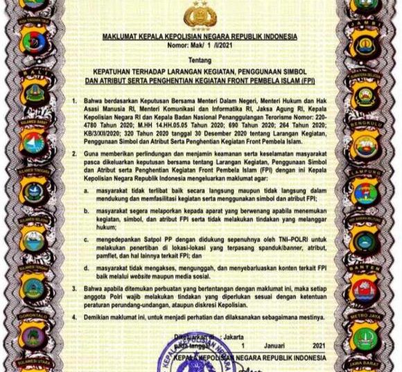 Maklumat Kapolri Nomor: Mak/1/I/2021 tentang Kepatuhan terhadap Larangan Kegiatan, Penggunaan Simbol dan Atribut Serta Penghentian Kegiatan Front Pembela Islam (FPI), yang ditandatangani Kapolri Jenderal Polisi Idham Azis pada 1 Januari 2021. (fornews.co/ist)