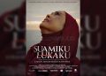 POSTER film layar lebar “Suamiku Lukaku”.  (foto fornews.co/sinemart/publish)